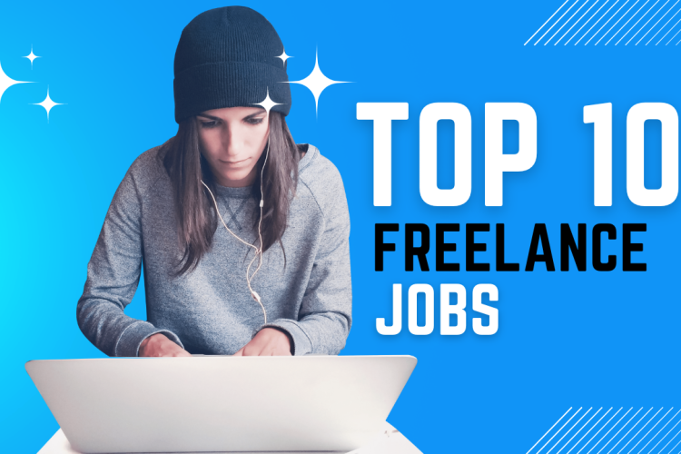 Top 10 Freelance Jobs