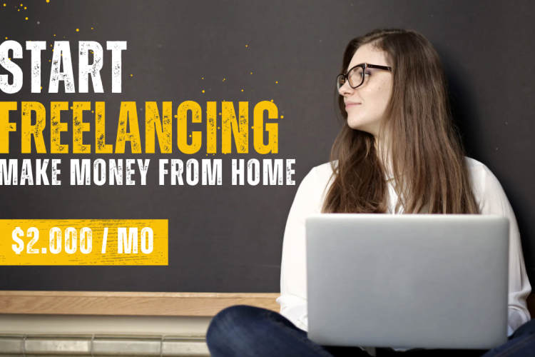 Start freelancing and make money from home